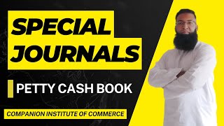 Special Journals Petty Cash Book [upl. by Nairod]