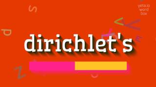 DIRICHLETS  HOW TO PRONOUNCE DIRICHLETS dirichlets [upl. by Harrow941]