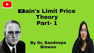 Bains Theory of Limit Price in english microeconomics microeconomia [upl. by Patrizia]