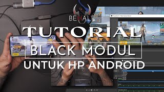 TUTORIAL PEMASANGAN GAME CAPTURE BEHALF BLACK MODUL DI HP ANDROID UNTUK LIVE STREAMING GAME MOBILE [upl. by Yahsat]