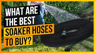 What Are The Best Soaker Hoses to Buy [upl. by Aeresed474]