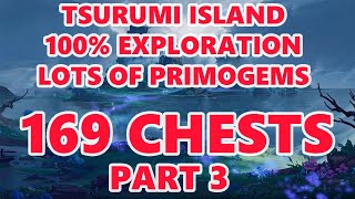 TSURUMI ISLAND 100 EXPLORATION COMPLETE GUIDE GET CHESTS FOR PRIMOGEMS GENSHIN IMPACT 22 PART 3 [upl. by Olihs609]