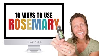 10 Ways To Use dōTERRA Rosemary Essential Oil [upl. by Nell]