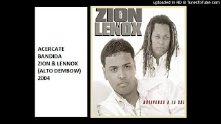 Acércate Bandida  Zion amp Lennox ALTO DEMBOW [upl. by Corette]