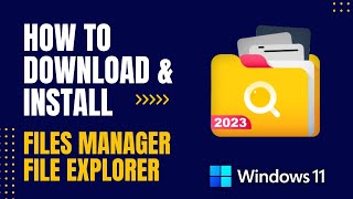 How to Download and Install Files Manager File Explorer For Windows [upl. by Jerrie983]