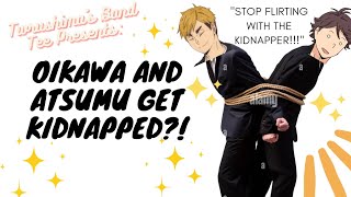 Oikawa and Atsumu GET KIDNAPPED Haikyuu Texts [upl. by Elledoj461]