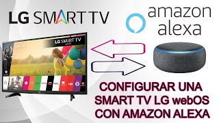 Configurar Smart TV LG WebOS con Amazon Alexa [upl. by Dynah]