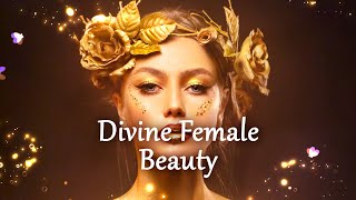 Divine Feminine Beauty Subliminal Frequency Healing Feminine Energy [upl. by Janice647]