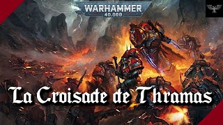 WARHAMMER 40K  La Croisade de Thramas 9  Désolation Totale [upl. by Nwad]