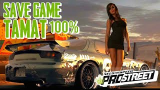 TAMAT NFS PROSTREET 100  Tutorial Install Save Game Need For Speed ProsStreet Unlocked All Car [upl. by Nelubez]