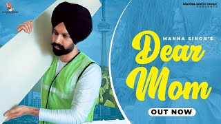 New punjabi song  latest punjabi song  Dear Mom  Maa  Manna Singh  Mix Hood Trending songs [upl. by Kaltman]