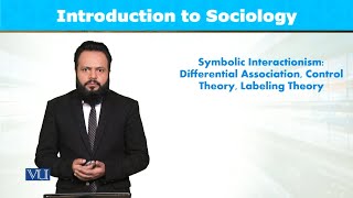 Symbolic Interactionism Differential Association  Introduction to Sociology  SOC101Topic093 [upl. by Mathis]