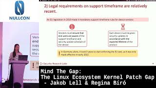 Mind The Gap  The Linux Ecosystem Kernel Patch Gap by Jakob Lell amp Regina Bíró  Nullcon Goa 2022 [upl. by Niuqaoj21]