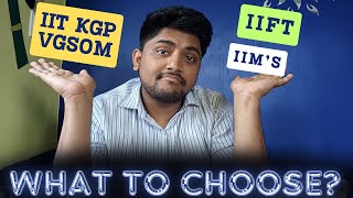 WHY IIT KGP VGSOM OVER IIM amp IIFT  MBA  CAT [upl. by Collyer655]