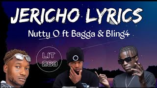 Nutty O  Jericho lyrics ft Bagga amp Bling4 [upl. by Shifra]