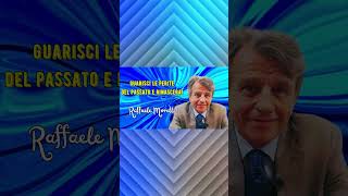 Raffaele Morelli “Il passato non ha risposte riponilo in un cassetto o meglio eliminalo” [upl. by Llerihs580]