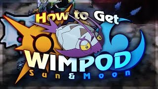 HOW TO GET WIMPOD EARLY ON in Pokémon Sun amp Moon  Pokémon Sun and Pokémon Moon TutorialGuide [upl. by Sardse]