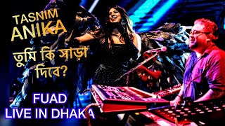 ‘’TOMI KI SARA DIBE’’ TASNIM ANIKA  FUAD LIVE IN DHAKA [upl. by Lairbag]