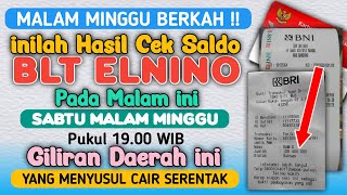 MALAM MINGGU BERKAH INILAH HASIL CEK SALDO BLT ELNINO PADA MALAM INI GILIRAN DAERAH INI YANG CAIR [upl. by Orelia]