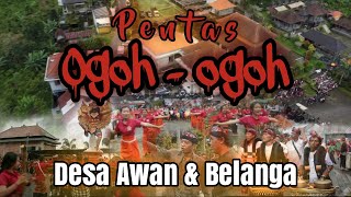 Pementasan Ogoh  ogoh  Desa Awan amp Belanga  Nyepi Caka 1946  09 Maret 2024 [upl. by Nnylkoorb]