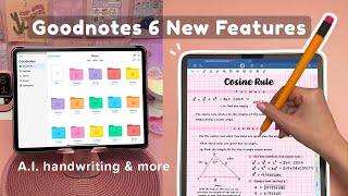 Goodnotes 6 New Features 🤯 AI handwriting amp more ✏️ iPad note taking [upl. by Shara]