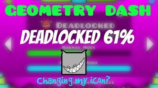 19 Geometry Dash  Deadlocked 61 [upl. by Calista334]