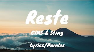 GIMS amp Sting  Reste  LyricsParoles [upl. by Llehsram470]