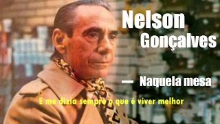 Nelson Gonçalves  Naquela Mesa Legendado [upl. by Aciamaj]