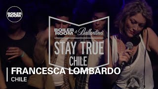 Francesca Lombardo Boiler Room amp Ballantines Stay True Chile DJ Set [upl. by Antonius63]