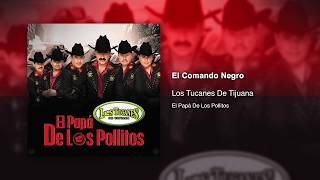 El Comando Negro  Los Tucanes De Tijuana Audio Oficial [upl. by Shaylyn]