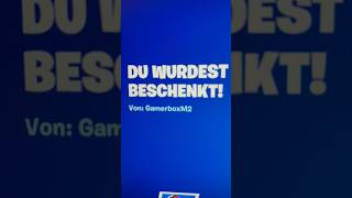 Fortnite Geschenke  Danke 🙌🎮 Fortnite Danke Shorts Gaming music shop support viral fyp [upl. by Aramoj]