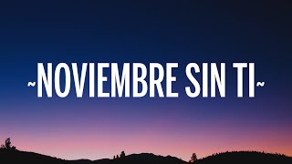 Reik  Noviembre Sin Ti LetraLyrics [upl. by Pucida902]