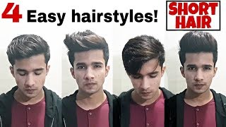 4 Quick and Easy hairstyles for Men  Short hair [upl. by Mirabel]