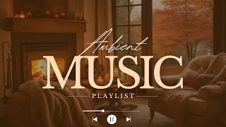 Ultimate Vibes Perfect Playlist for Any Ambiance [upl. by Ateloiv]