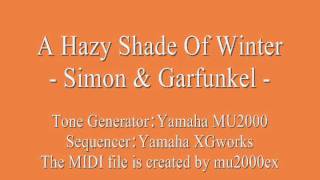 A Hazy Shade Of Winter  Simon amp Garfunkel cover  MIDI version [upl. by Anelhtac]