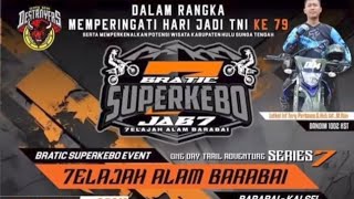 JAB 7 JELAJAH ALAM BARABAI BRATIC SUPERKEBO EVENT  CRF 150 🔥🔥 [upl. by Nagorb]