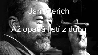 Jan Werich  Až opadá listí z dubu [upl. by Marley]