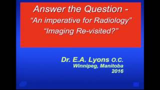 Answer the Question “An Imperative for Radiology” “Imaging ReVisited” [upl. by Relyat]