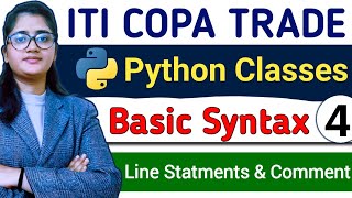 ITI Copa Classes 2024  Python Syntax  Comment in Python  Line Statment in Python  ITI Copa Trade [upl. by Davine252]