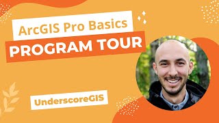 Program Tour ArcGIS Pro Basics 1 [upl. by Liggett]