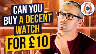 The £10 Watch Challenge [upl. by Pals206]