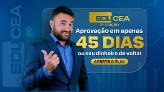 APROVAÇÃO NA CEA EM 45 DIAS ou seu dinheiro de volta  Edgar Abreu [upl. by Benson]