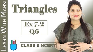 Class 9 Maths  Chapter 7  Exercise 72 Q4  Triangles  NCERT [upl. by Anyk]