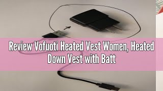 Review Vofuoti Heated Vest Women Heated Down Vest with Battery Pack and 3 Heating Levels Heating V [upl. by Karolina]