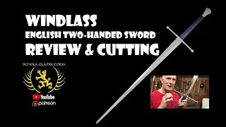 WINDLASS 15th century English TWOHANDED SWORD REVIEW amp CUTTING [upl. by Caralie]