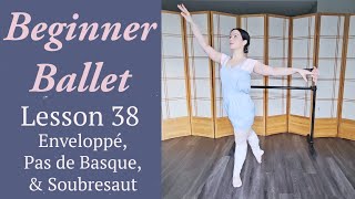 Beginner Ballet Lesson 38 Enveloppe Pas de Basque Soubresaut  Free Beginner Ballet Class Center [upl. by Papageno130]