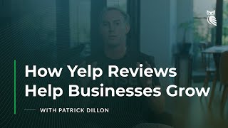 How Yelp Reviews Help Businesses Grow  Yelp For Business Owners How to Create a Yelp Business Page [upl. by Tnomad308]