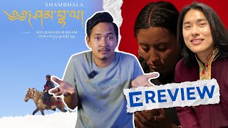 Shambhala Review by Sujan Shrestha l Masterpiece l Min Bham Sonam Topden Thinley Lhamo l Cineverse [upl. by Halet]