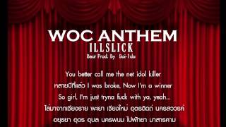 ILLSLICK  quot WOC ANTHEMquot Official Audio  Lyrics [upl. by Irneh]