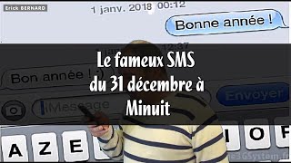 A propos du fameux SMS de bonne année le 31 à minuit [upl. by Fergus]